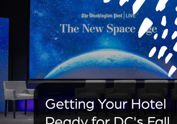 Getting Your Hotel Ready for DC’s Fall Busy Season